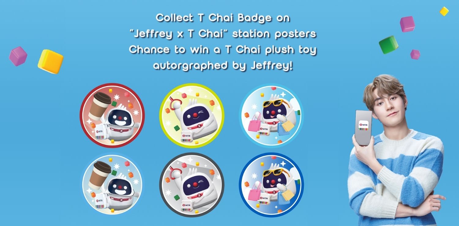 MTR MOBILE LUCKY DRAW – WIN A T CHAI PLUSH TOY WITH JEFFREY'’'S AUTOGRAPHY