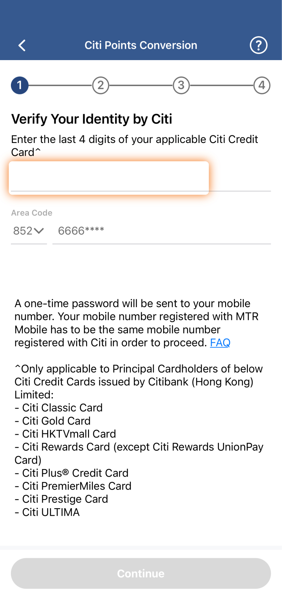 In the Citi Points Conversion page, enter the last 4 digits of your Citi Credit Card, and enter the one-time password sent to your mobile to complete the identity verification